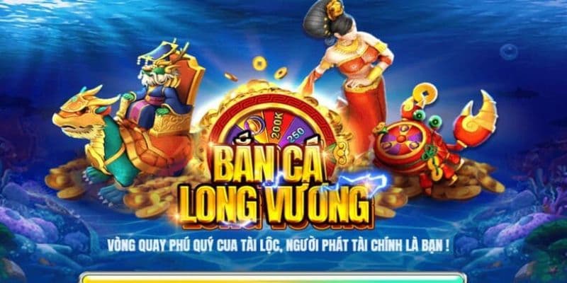 Giới Thiệu Về Bắn Cá Long Vương Gwin