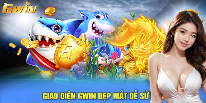 Giao diện Gwin đẹp mắt dễ sử dụng